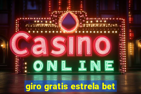 giro gratis estrela bet